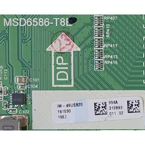 MAIN PARA TV INFOCUS / NUMERO DE PARTE IM-49US820 / MSD6586-T8L / IM49US820 / 4704-6586T8-A2233G01 / PANEL K490WDC2 / MODELO IM-49US820	